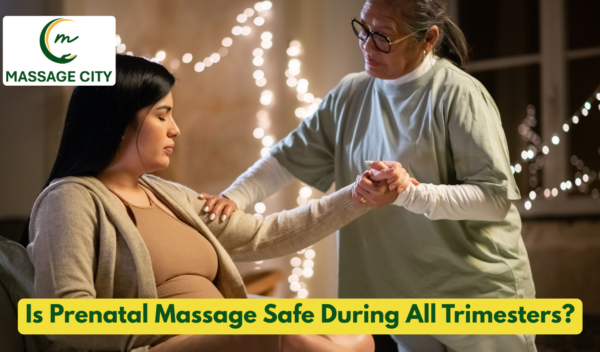 Is Prenatal Massage Safe During All Trimesters
