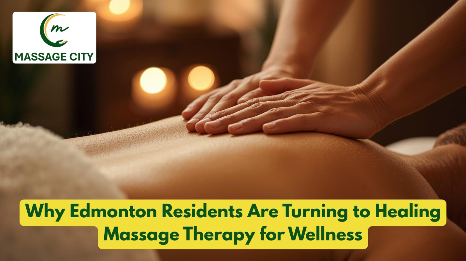 healing massage therapy Edmonton session at Massage City