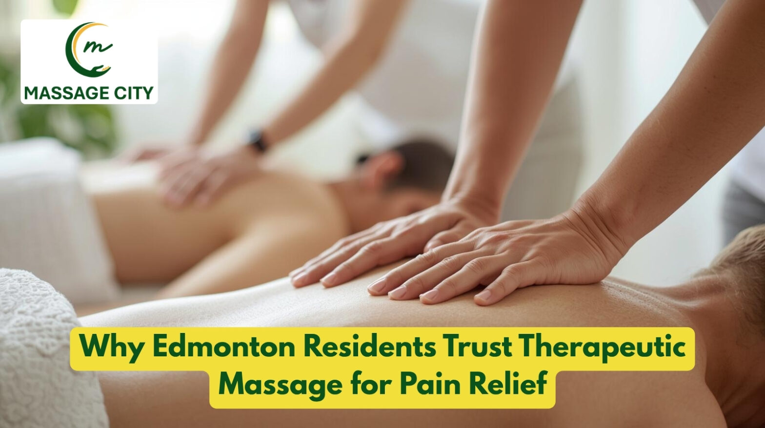 therapeutic massage Edmonton pain relief session at Massage City
