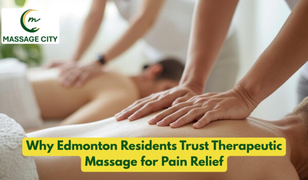 therapeutic massage Edmonton pain relief session at Massage City